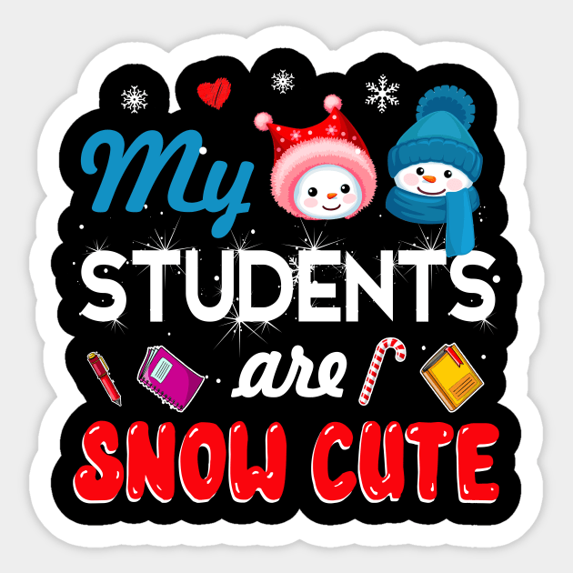 My Students Are Snow Cute Christmas Sticker by Dunnhlpp